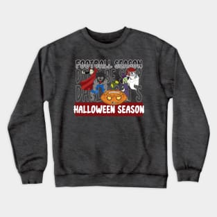 Football Season- Halloween Season Crewneck Sweatshirt